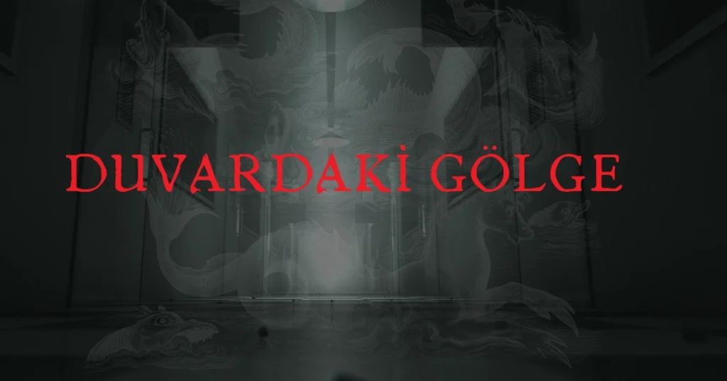 kısa korku hikayesi: duvardaki gölge
