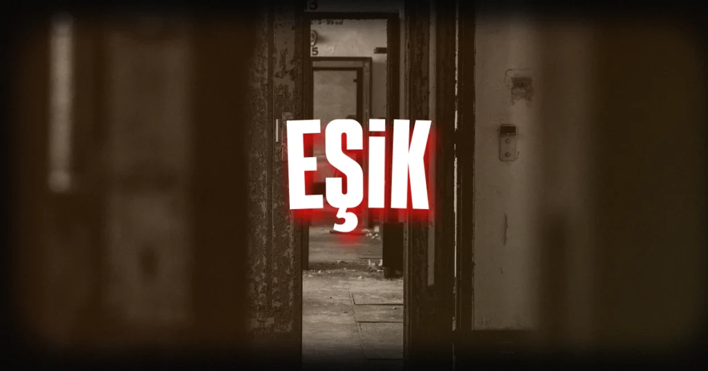 psikolojik korku hikayesi: eşik